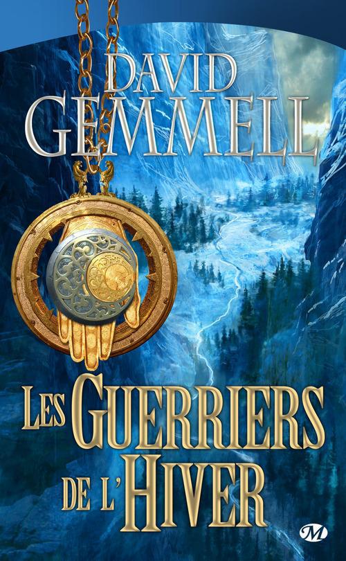 Le cycle de Drenaï : les guerriers de l'hiver