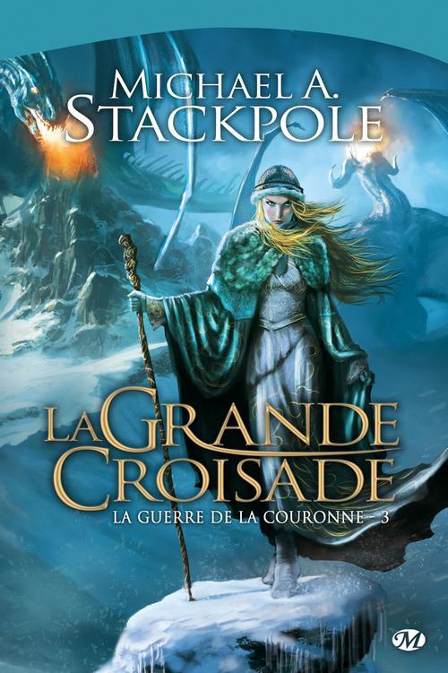 La guerre de la couronne Tome 3 : la grande croisade