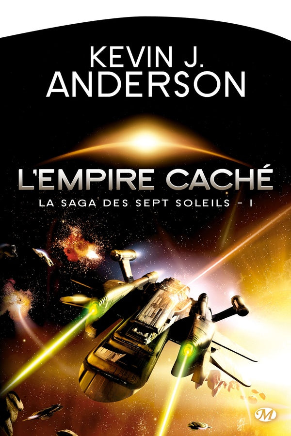 La saga des sept soleils Tome 1 : l'empire caché