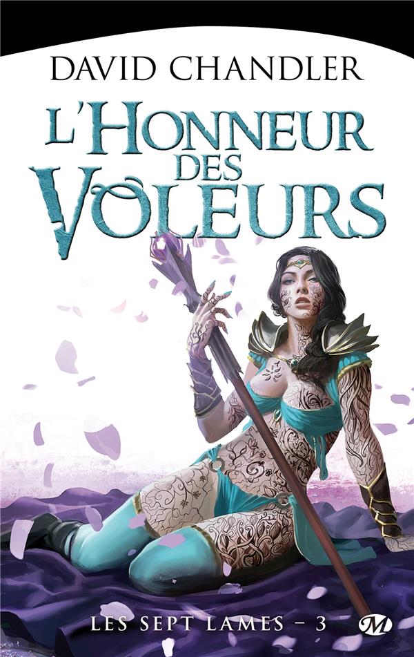 Les sept lames Tome 3 : l'honneur des voleurs