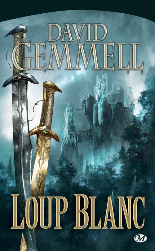 Le cycle de Drenaï : loup blanc