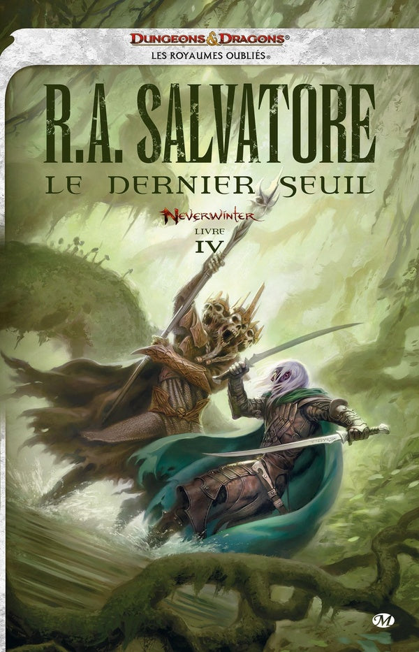 Les Royaumes Oubliés - Neverwinter Tome 4 : le dernier seuil