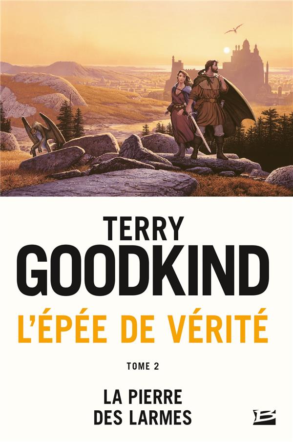L'Épée de vérité Tome 2 : la pierre des larmes