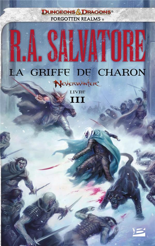 Les Royaumes Oubliés - Neverwinter Tome 3 : la griffe de charon