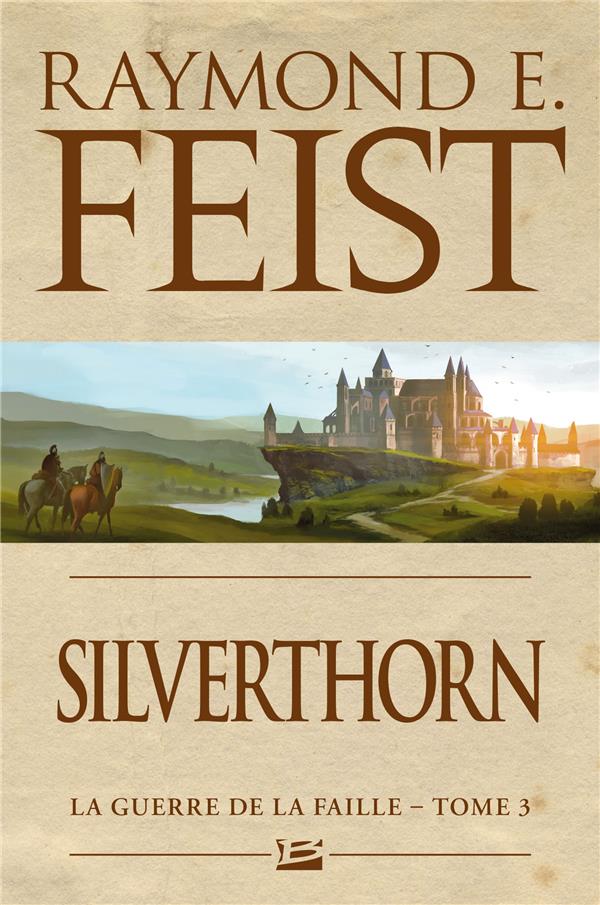 La guerre de la faille Tome 3 : Silverthorn