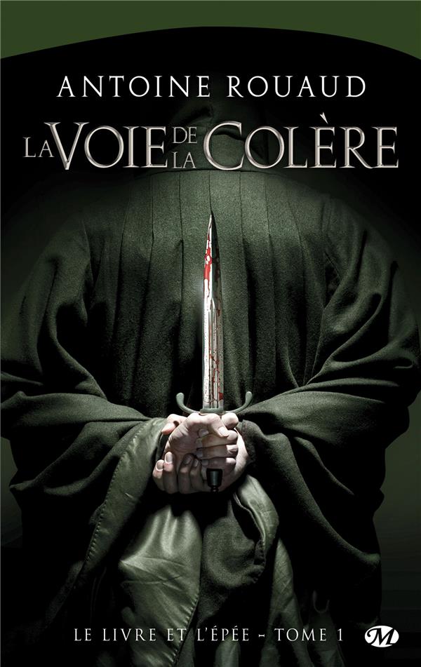 Le livre et l'épée Tome 1 : La voie de la colère
