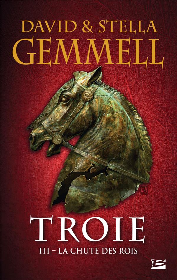 Troie Tome 3 : la chute des rois