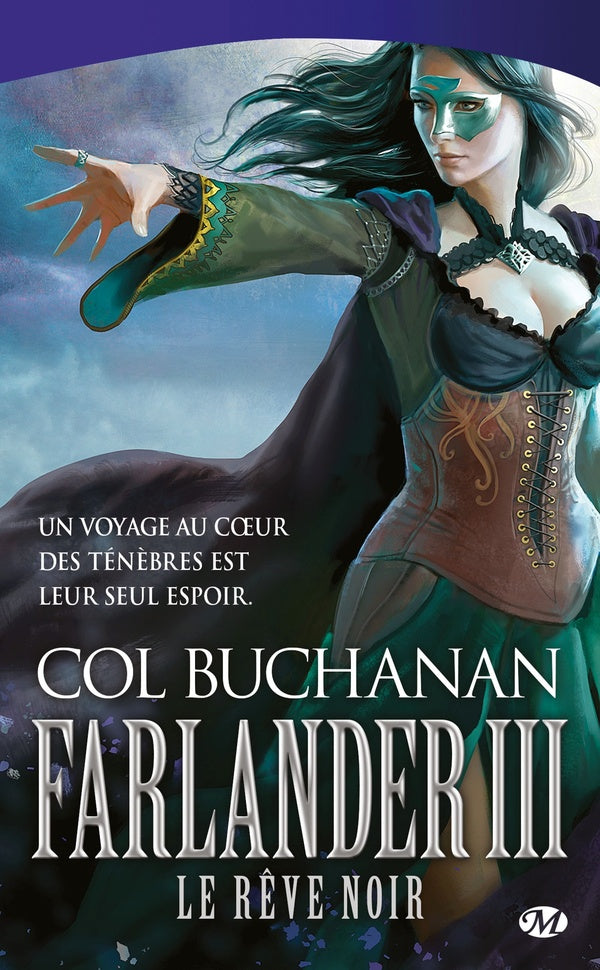 Farlander ; le coeur du monde Tome 3 : le rêve noir