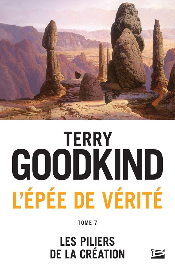 L'Épée de vérité Tome 7 : les piliers de la création