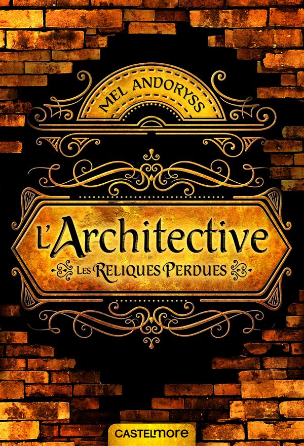 Architective ; les reliques perdues