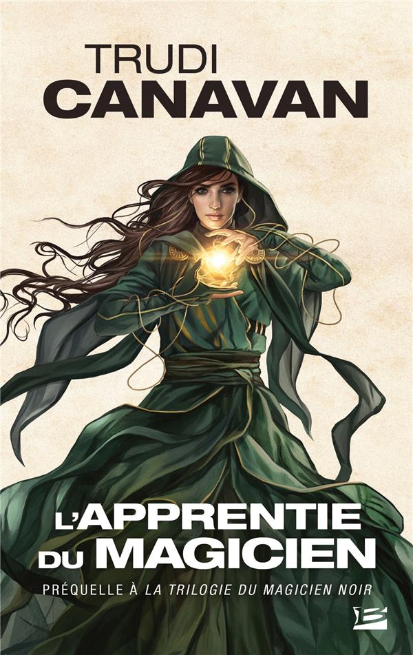La trilogie du magicien noir : l'apprentie du magicien