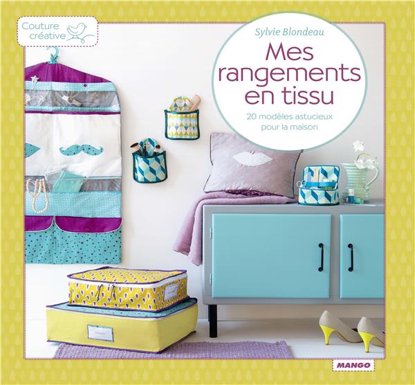 Mes rangements en tissus