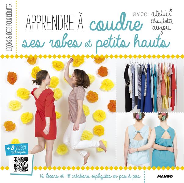 Apprendre à coudre ses robes et petits hauts - flash vidéo