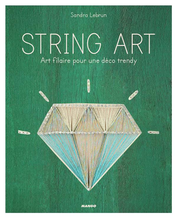 String art ; art filaire pour une déco trendy