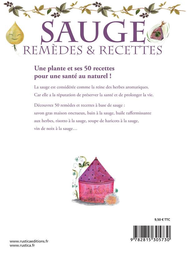 La sauge ; remèdes et recettes