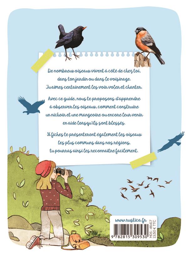 Les oiseaux ; les reconnaître, les comprendre, les protéger