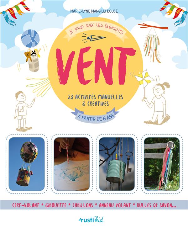 Je joue avec les éléments : le vent ; 23 activités manuelles et créatives - flash vidéo