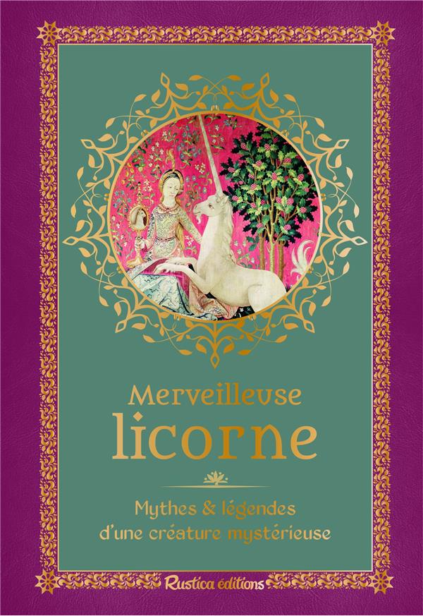 Merveilleuse licorne : mythes et légendes d'une créature mystérieuse - flash vidéo