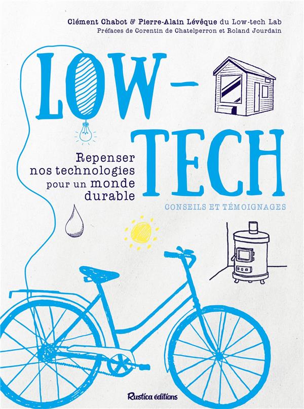 Low-tech : repenser nos technologies pour un monde durable : conseils et témoignages - flash vidéo
