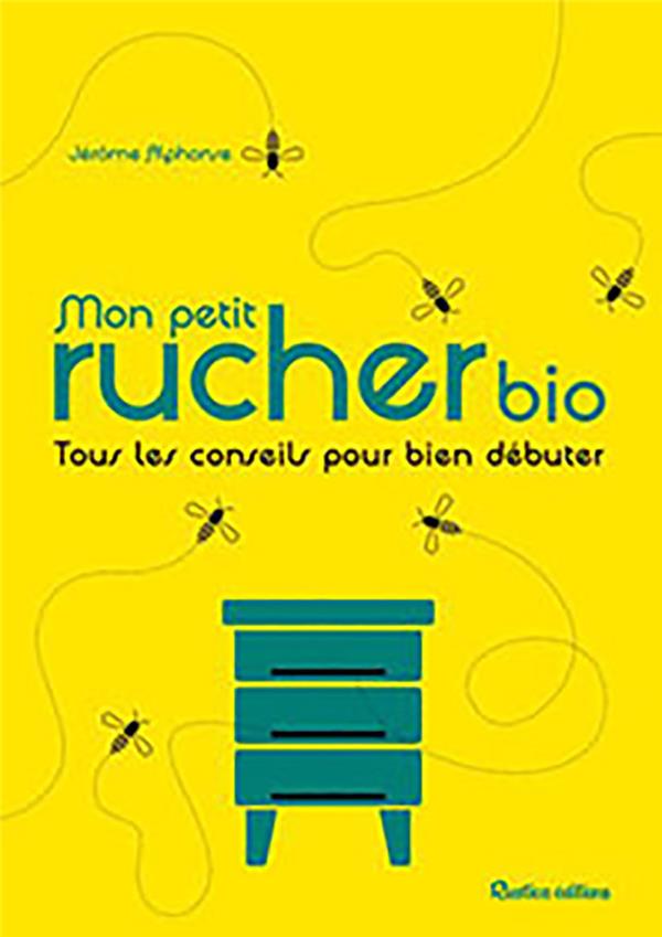 Mon petit rucher bio ; tous les conseils pour bien débuter - flash vidéo