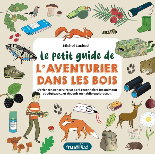 Le petit guide de l'aventurier dans les bois