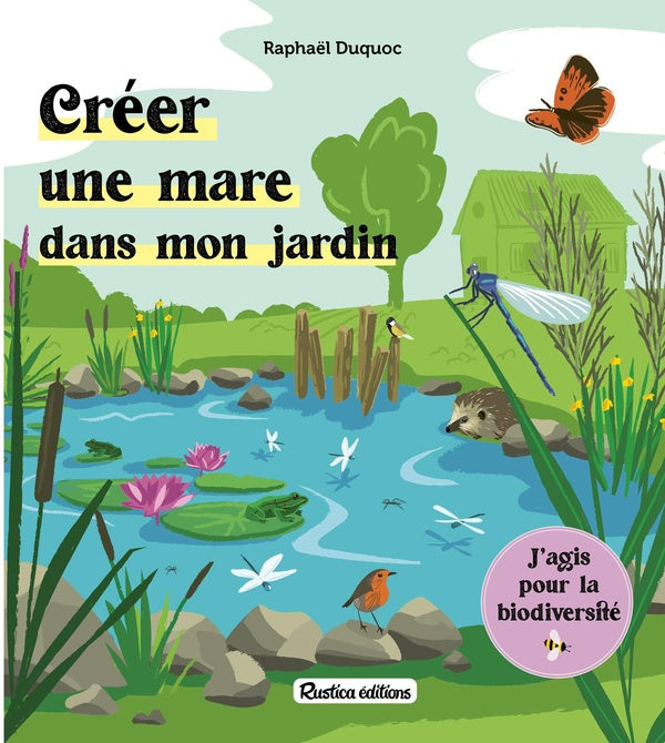 Créer une mare dans mon jardin - flash vidéo