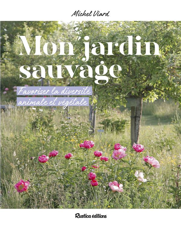 Mon jardin sauvage : favoriser la diversité animale et végétale - flash vidéo