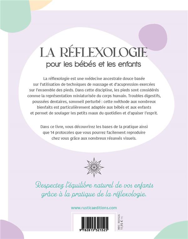 La réflexologie pour les bébés et les enfants : Soulagez les petits maux du quotidien