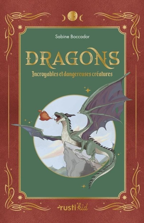Dragons : Incroyables et dangereuses créatures