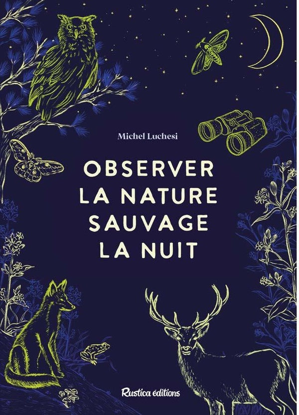 Observer la nature sauvage la nuit