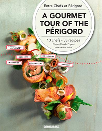 Parcours gourmands en Périgord ; 13 chefs, 35 recettes - flash vidéo