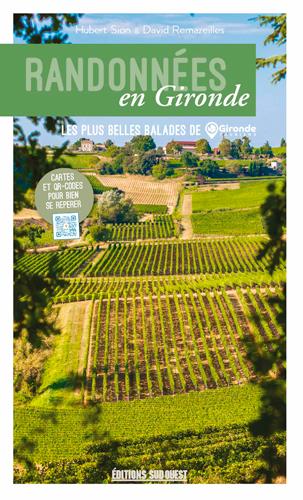 Randonnées en Gironde ; les plus belles balades de Gironde