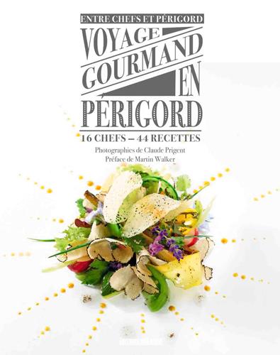 Voyage gourmand en Périgord