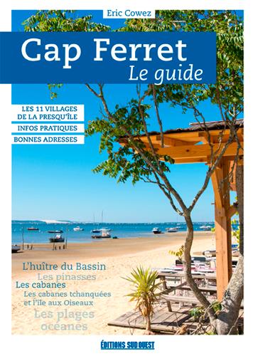 Cap Ferret, le guide