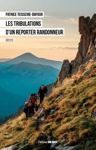 Les tribulations d'un reporter randonneur - flash vidéo