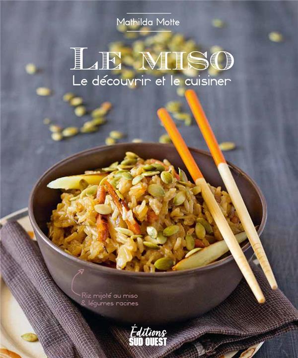 Le miso : le découvrir et le cuisiner - flash vidéo