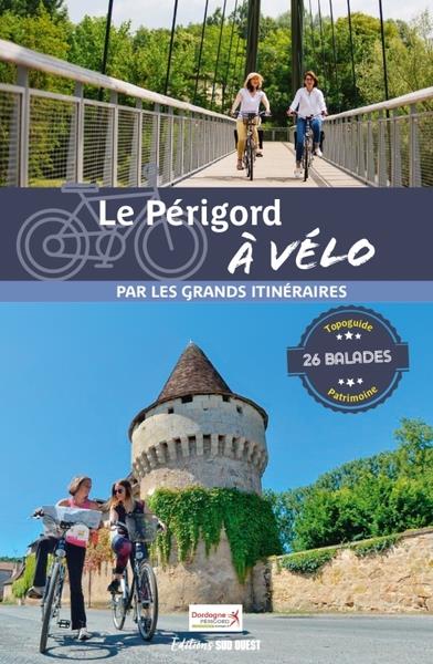 Le Périgord à vélo : 26 balades pour tous - flash vidéo