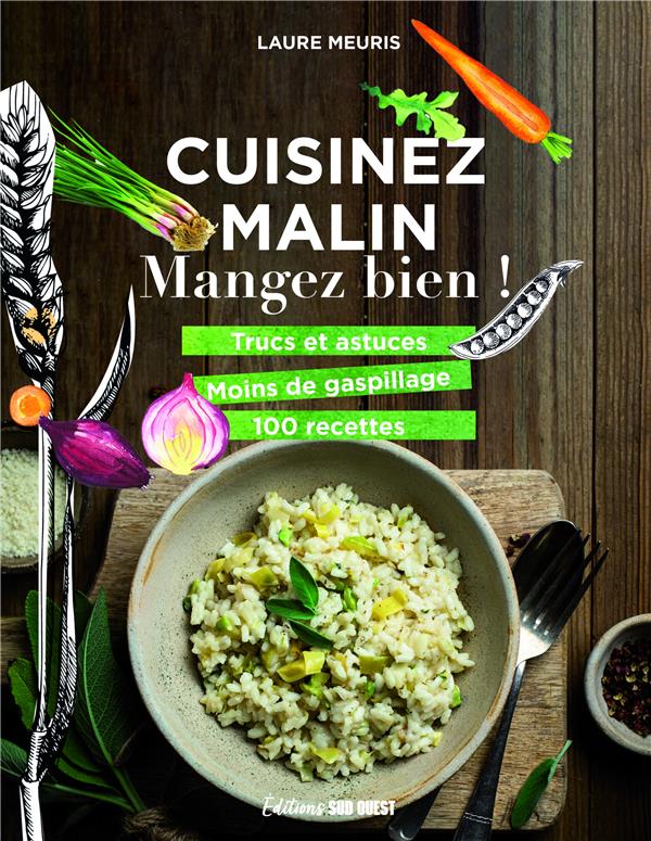 Cuisinez malin, mangez bien !