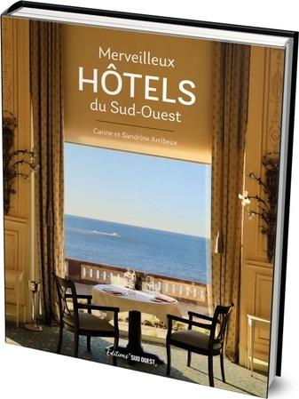 Merveilleux hôtels du Sud-Ouest
