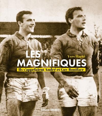 Les magnifiques : Ils s'appelaient André et Guy Boniface