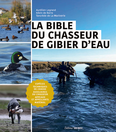 La bible du chasseur de gibier d'eau