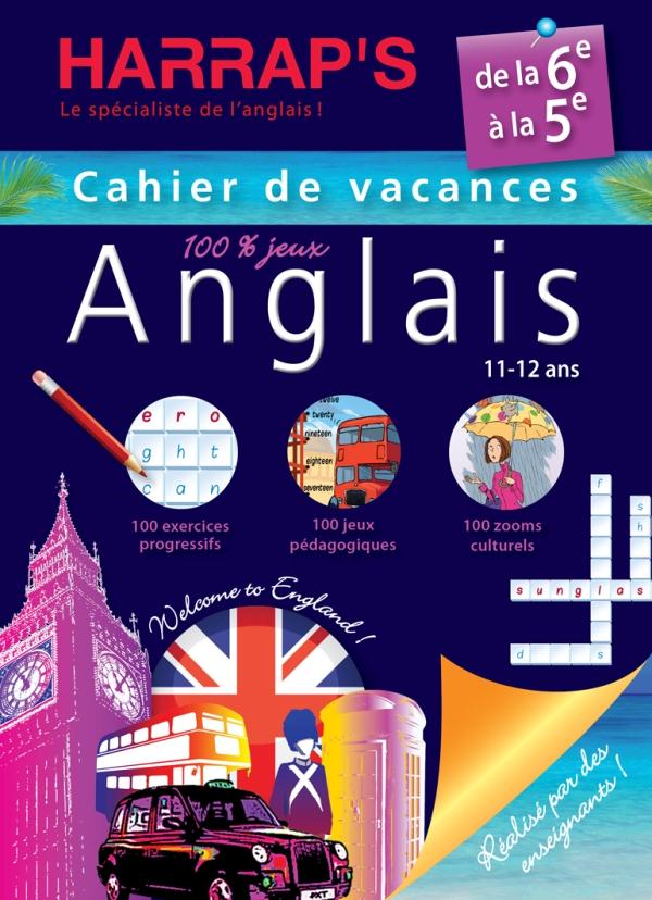 Anglais ; de la 6ème à la 5ème ; cahier de vacances