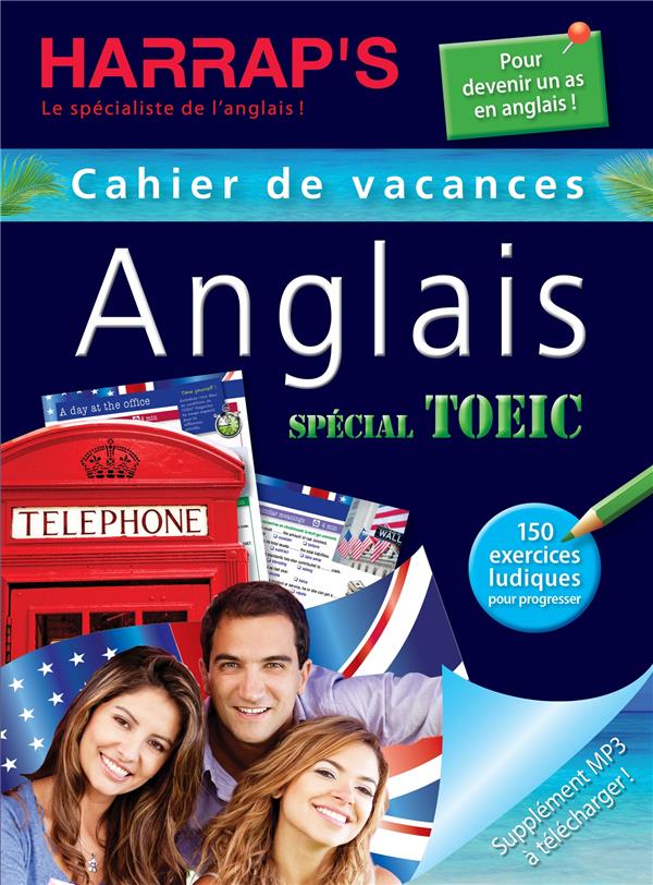 CAHIER DE VACANCES HARRAP'S : anglais ados spécial TOEIC