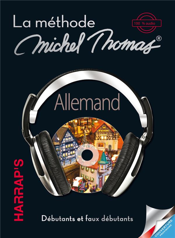 La méthode Michel Thomas ; allemand débutant