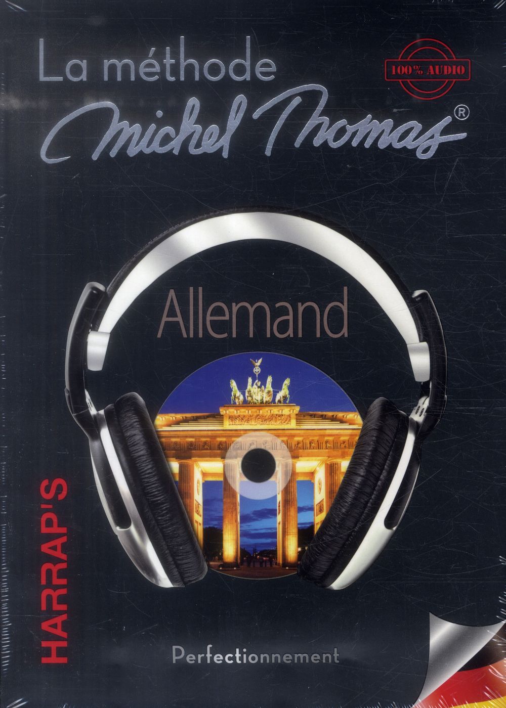 La méthode Michel Thomas ; allemand perfectionnement