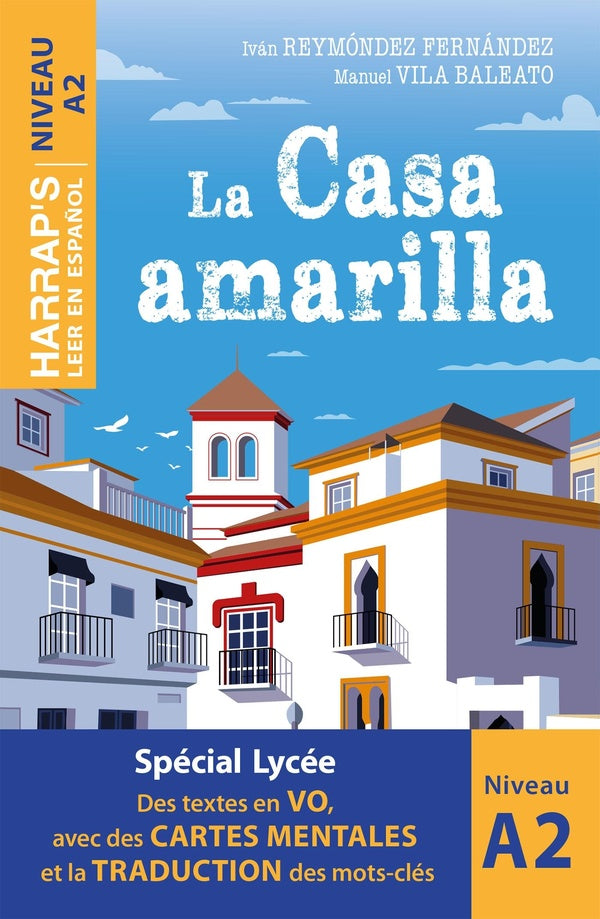 Leer en espanol : la casa amarilla ; A2