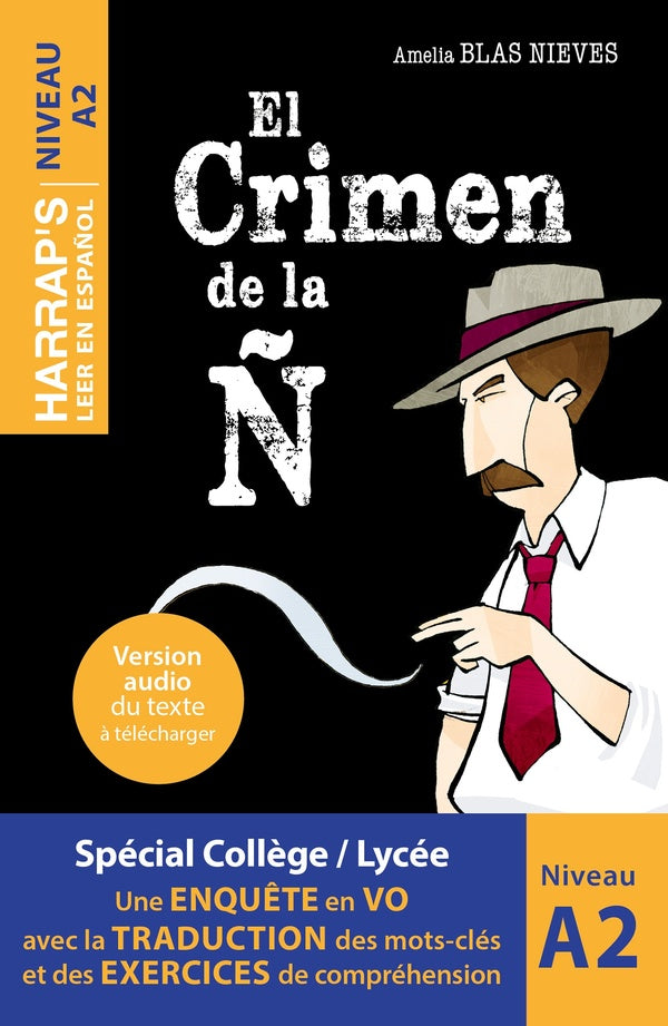 Leer en espanol : El Crimen de la N ; Lecturas graduadas ; A2