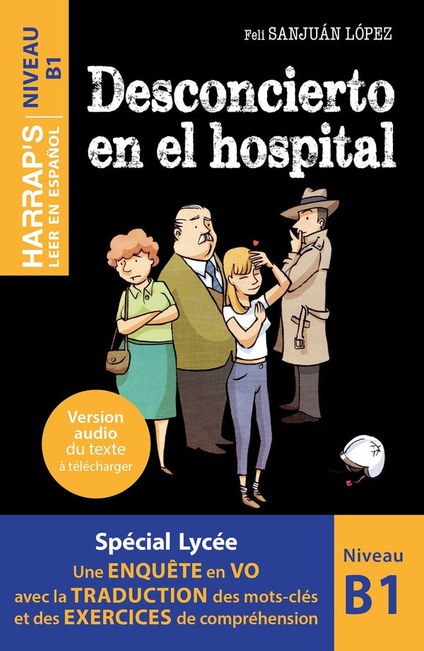 Leer en espanol : Desconcierto en el hospital ; Lecturas graduadas ; B1