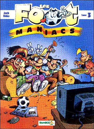 Les Foot Maniacs Tome 3