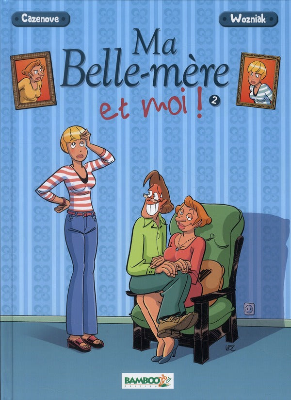 Ma belle-mère et moi Tome 2